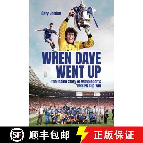 【3-4周达】精装 When Dave Went Up: The Inside Story of Wimbledon's 1988 Fa Cup Win [9781801504430]