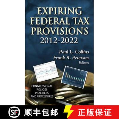【3-4周达】Expiring Federal Tax Provisions: 2012-2022 [9781622571239]