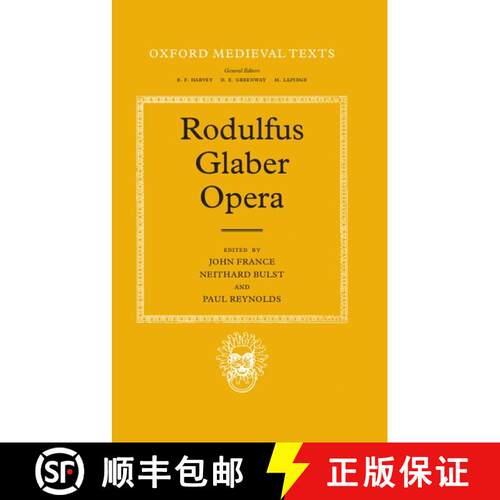 【3-4周达】精装 Rodulfus Glaber: The Five Books of the Histories, edited and translated by John Franc... [9780198222415]