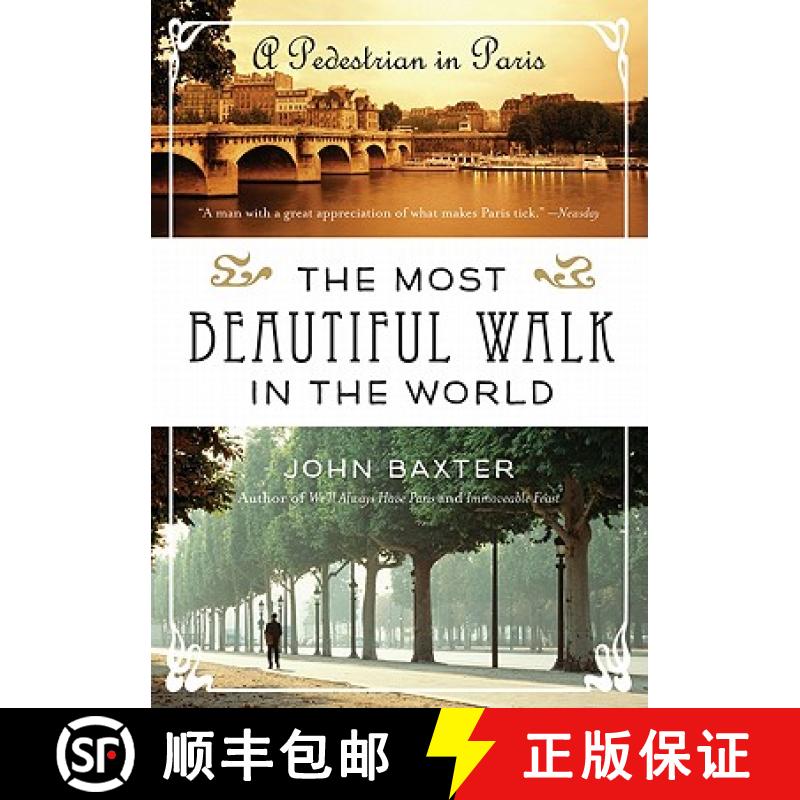 【3-4周达】The Most Beautiful Walk in the World: A Pedestrian in Paris [9780061998546]