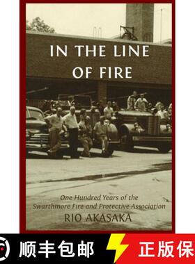 【3-4周达】A History of the Swarthmore Fire Company [9780557044320]