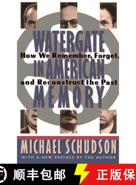 【3-4周达】Watergate In American Memory: How We Remember, Forget, And Reconstruct The Past [9780465090839]
