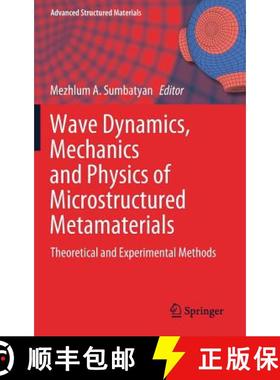 【3-4周达】Wave Dynamics, Mechanics and Physics of Microstructured Metamaterials : Theoretical and Ex... [9783030174699]