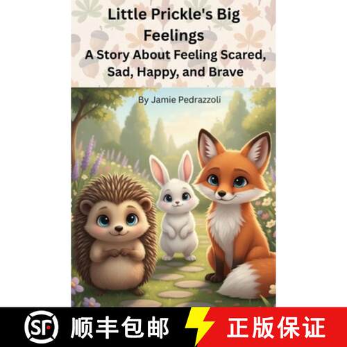 【3-4周达】Little Prickle's Big Feelings: A Story About Feeling Scared, Sad, Happy, and Brave [9798295579806]