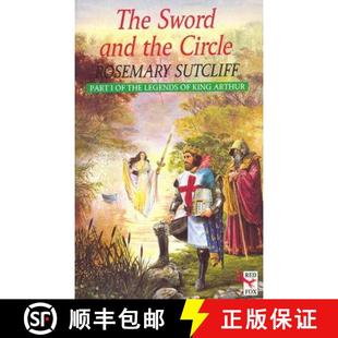 【3-4周达】The Sword And The Circle : King Arthur and the Knights of the Round Table [9781782951025]