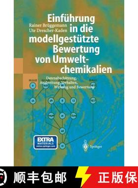 【3-4周达】Einführung in Die Modellgestützte Bewertung Von Umweltchemikalien: Datenabschätzung, Au... [9783642629266]