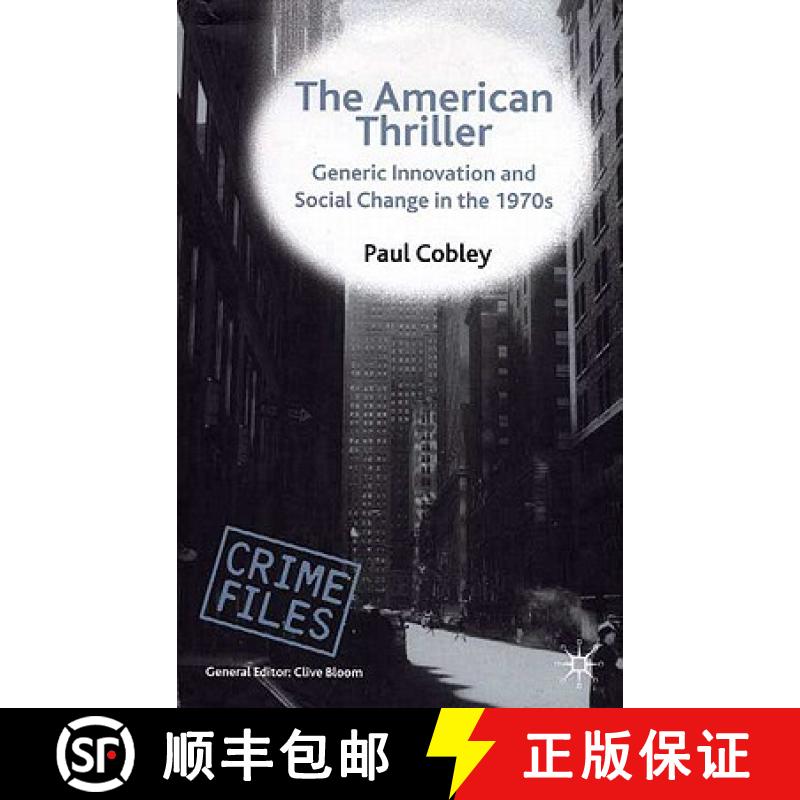 【3-4周达】The American Thriller: Generic Innovation and Social Change in the 1970s [9780333776681]