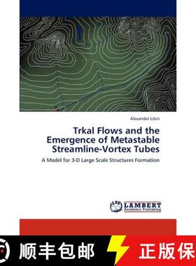 预订 Trkal Flows and the Emergence of Metastable Streamline-Vortex Tubes [9783847310709]