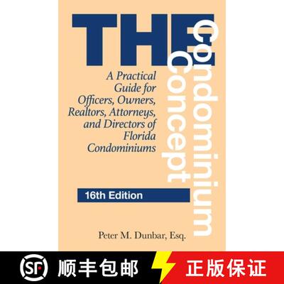 【3-4周达】The Condominium Concept: A Practical Guide for Officers, Owners, Realtors, Attorneys, and ... [9781683343080]