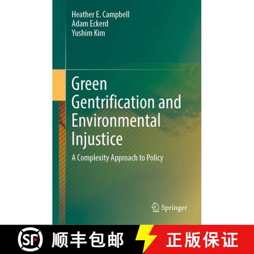 【3-4周达】精装 Green Gentrification and Environmental Injustice: A Complexity Approach to Policy [9783031650994]