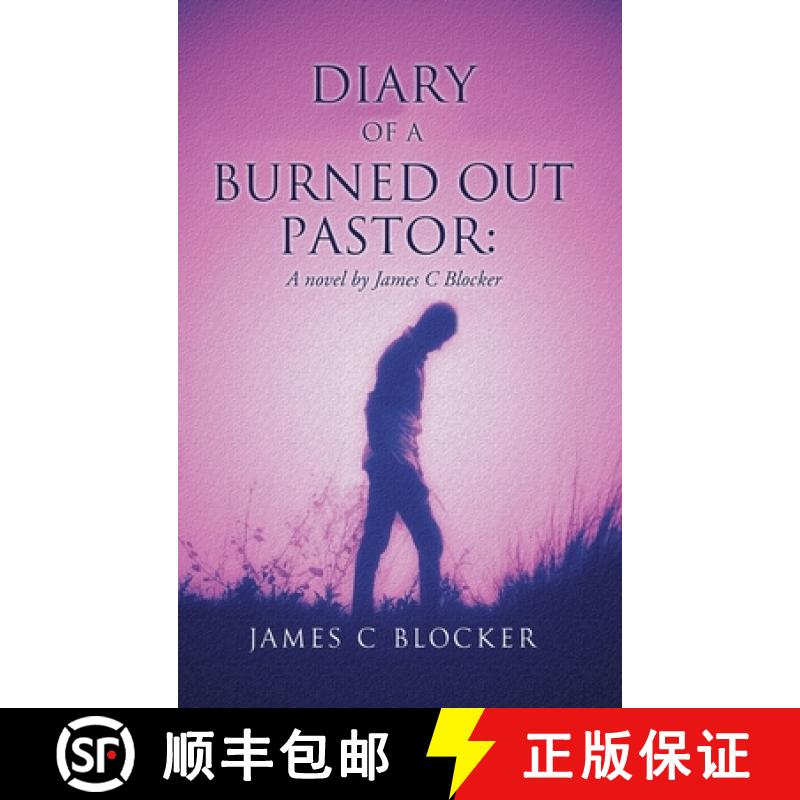 【3-4周达】Diary of a Burned Out Pastor: A novel by James C Blocker [9781662828676]