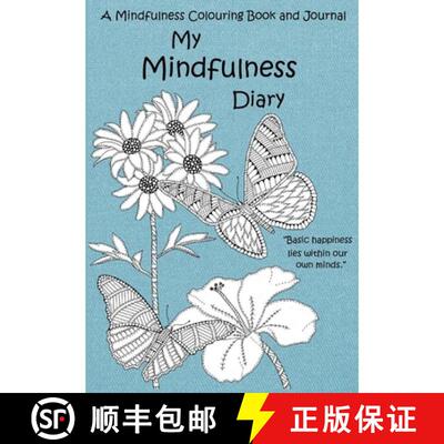 【3-4周达】精装 My Mindfulness Diary: A Mindfulness Colouring Book and Journal: An adult colouring bo... [9781326935993]