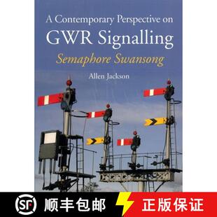 【3-4周达】A Contemporary Perspective on GWR Signalling – Semaphore Swansong [9781847979490]