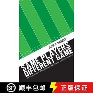 【3-4周达】Same Players, Different Game – An Examination of the Commercial College Athletics Industry [9780826364999]