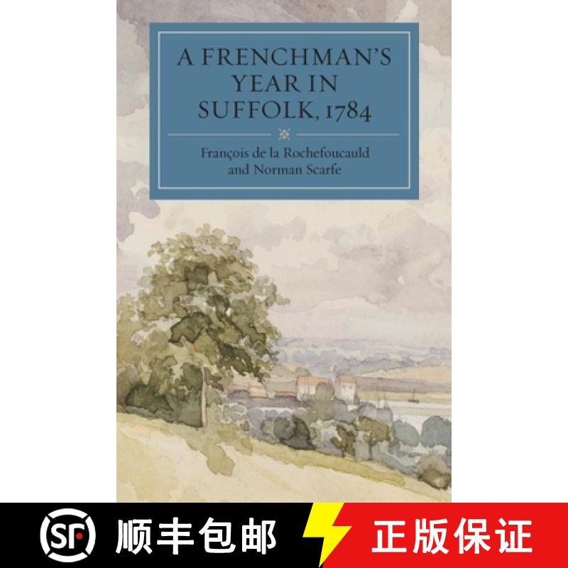 【3-4周达】A Frenchman's Year in Suffolk, 1784: French Impressions of Suffolk Life in 1784 [9781843836759]