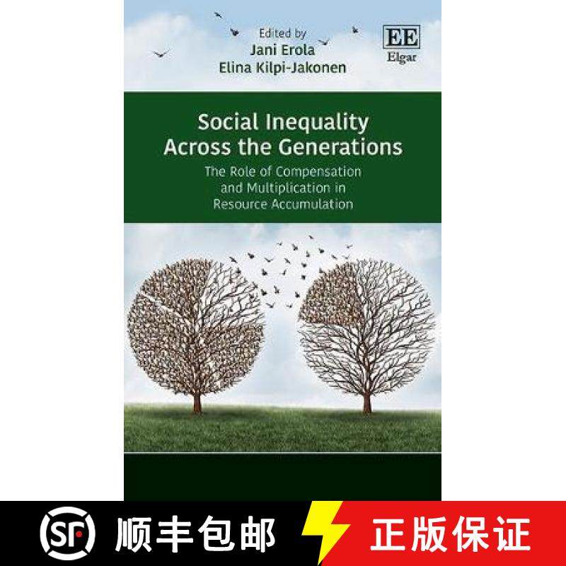 【3-4周达】Social Inequality Across the Generations: The Role of Compensation and Multiplication in R... [9781786432551]