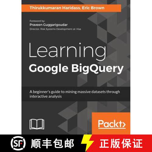 预订 Learning Google BigQuery: A beginner's guide to mining massive datasets through interactive anal... [9781787288591]