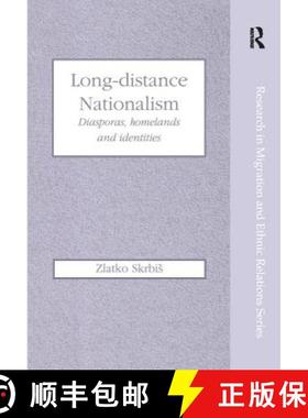 【3-4周达】Long-Distance Nationalism: Diasporas, Homelands and Identities [9781859726723]