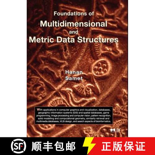 【3-4周达】精装 Foundations of Multidimensional and Metric Data Structures [9780123694461]