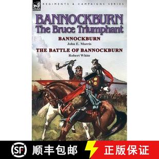 the John 1314 Bruce 9781782822332 Bann... Bannockburn The Triumphant Morris Battle 4周达