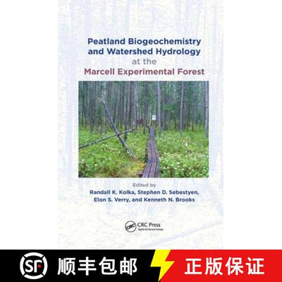 【3-4周达】Peatland Biogeochemistry and Watershed Hydrology at the Marcell Experimental Forest [9781138074903]