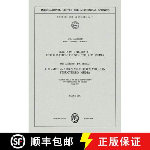 【3-4周达】Random Theory of Deformation of Structured Media. Thermodynamics of Deformation in Structu... [9783211811757]