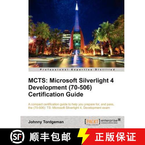 预订 McTs: Microsoft Silverlight 4 Development (70-506) Certification Guide [9781849684668]