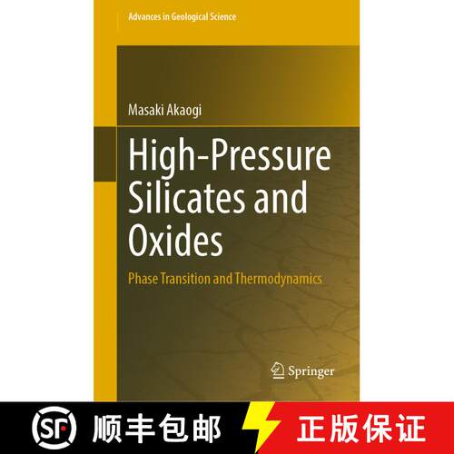【3-4周达】精装 High-Pressure Silicates and Oxides: Phase Transition and Thermodynamics [9789811963629]