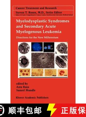 【3-4周达】Myelodysplastic Syndromes & Secondary Acute Myelogenous Leukemia : Directions for the New ... [9780792373964]