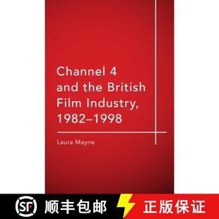 the Story British and Channel The Film Film4 1982 1998 4周达 9781474437271 Industry