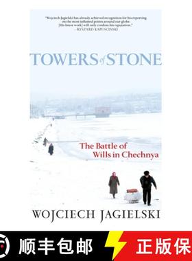 【3-4周达】Towers of Stone: The Battle of Wills in Chechnya [9781583229002]