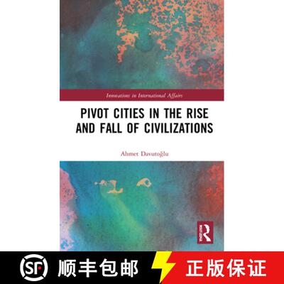 【3-4周达】精装 Pivot Cities in the Rise and Fall of Civilizations [9780367763862]