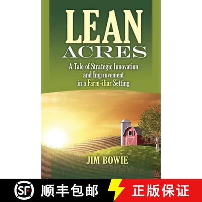 【3-4周达】Lean Acres: A Tale of Strategic Innovation and Improvement in a Farm-iliar Setting [9780873898096]
