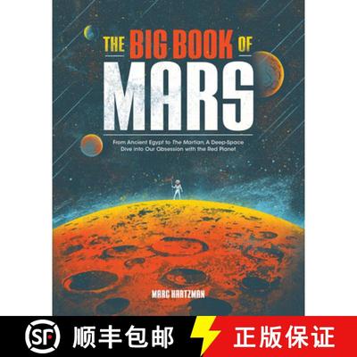 【3-4周达】The Big Book of Mars: From Ancient Egypt to The Martian, A Deep-Space Dive into Our Obsess... [9781683692096]