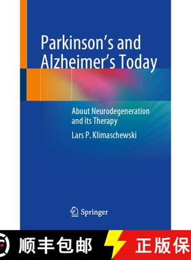 【3-4周达】Parkinson's and Alzheimer's Today: About Neurodegeneration and its Therapy (1st ed. 2022) ... [9783662663684]