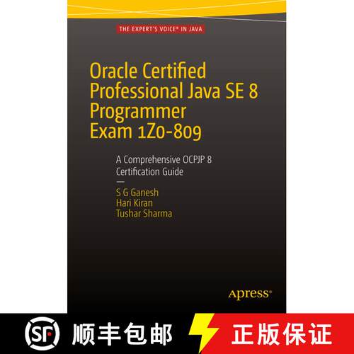 【3-4周达】Oracle Certified Professional Java SE 8 Programmer Exam 1Z0-809: A Comprehensive OCPJP 8 C... [9781484218358]