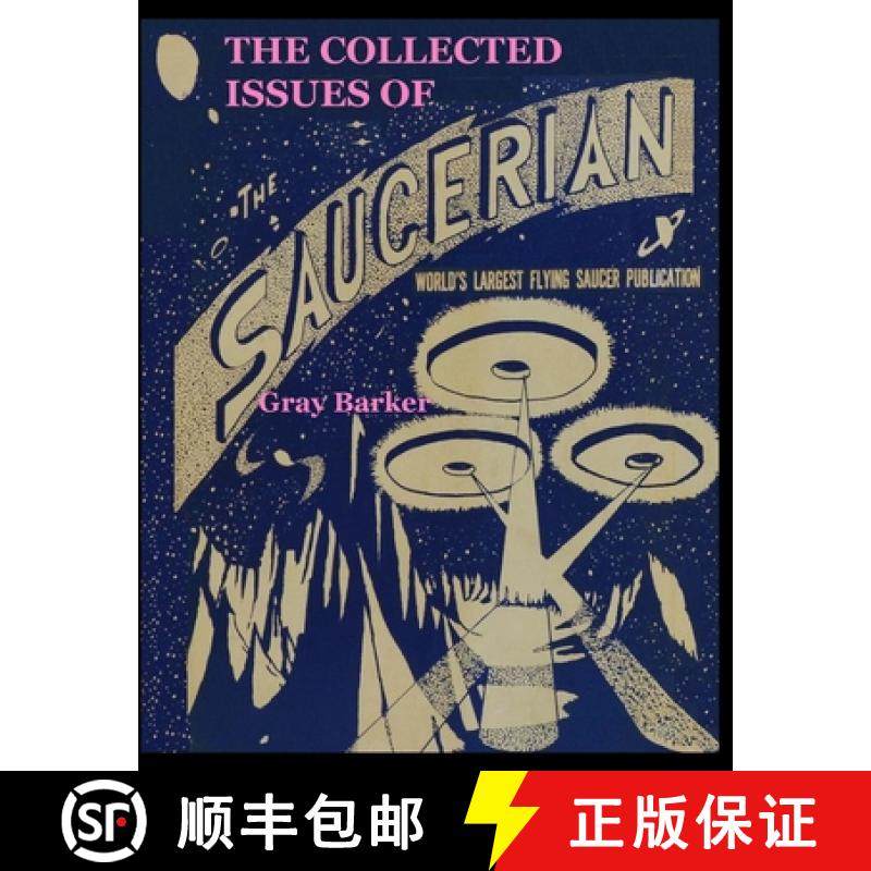 预订 The Collected Issues of  The Saucerian: WORLD'S LARGEST FLYING  SAUCER PUBLICATION [9781716594168]