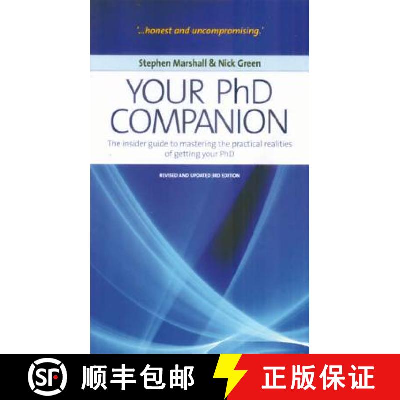 【3-4周达】Your Phd Companion 3rd Edition: The Insider Guide to Mastering the Practical Realities of ... [9781845283926]