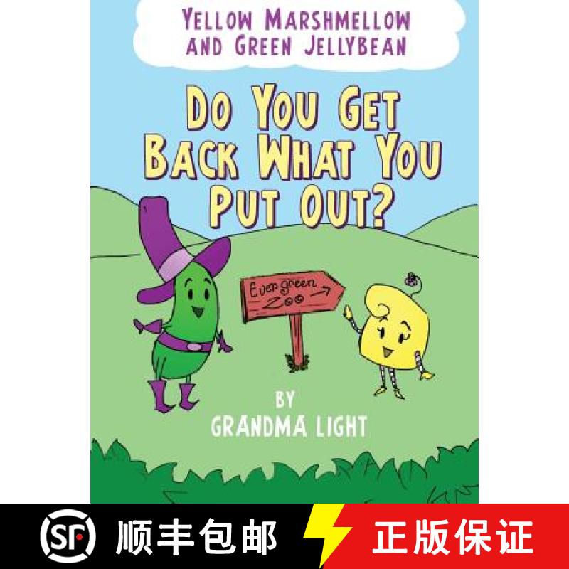 【3-4周达】Yellow Marshmellow and Green Jellybean - Do You Get Back What You Put Out? [9781931895996]