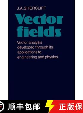 【3-4周达】Vector Fields: Vector Analysis Developed Through Its Application to Engineering and Physics [9780521290920]
