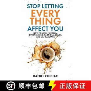 【3-4周达】Stop Letting Everything Affect You: How to break free from overthinking, emotional chaos, ... [9781764110808]