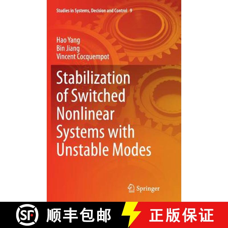 【3-4周达】Stabilization of Switched Nonlinear Systems with Unstable Modes [9783319384009]