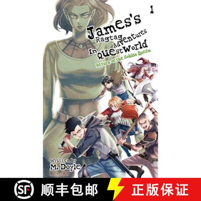 【3-4周达】James's Ragtag Adventures in Questworld: Vol. 1, Return of the Goblin Queen (Light Novel) [9781955590365]