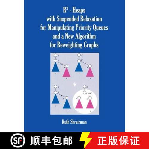 【3-4周达】R - Heaps with Suspended Relaxation for Manipulating Priority Queues and a New Algorithm f... [9781581122367]