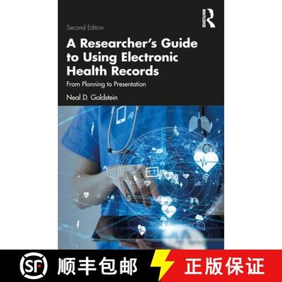 【3-4周达】A Researcher's Guide to Using Electronic Health Records: From Planning to Presentation [9781032169590]