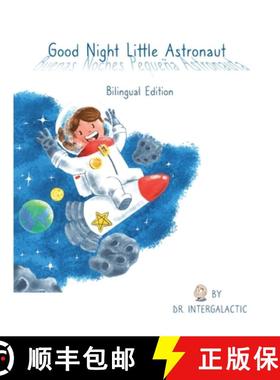 【3-4周达】Good Night Little Astronaut, Buenas Noches Pequeña Astronauta [9781087962122]