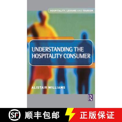 【3-4周达】精装 Understanding the Hospitality Consumer [9781138134720]