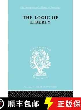 【3-4周达】Logic of Liberty: Reflections and Rejoinders [9780415175487]