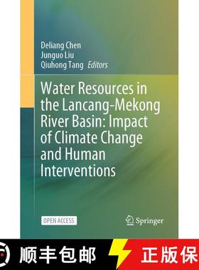 【3-4周达】Water Resources in the Lancang-Mekong River Basin: Impact of Climate Change and Human Inte... [9789819707584]