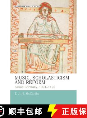 【3-4周达】Music, scholasticism and reform : Salian Germany 1024-1125 [9780719078897]